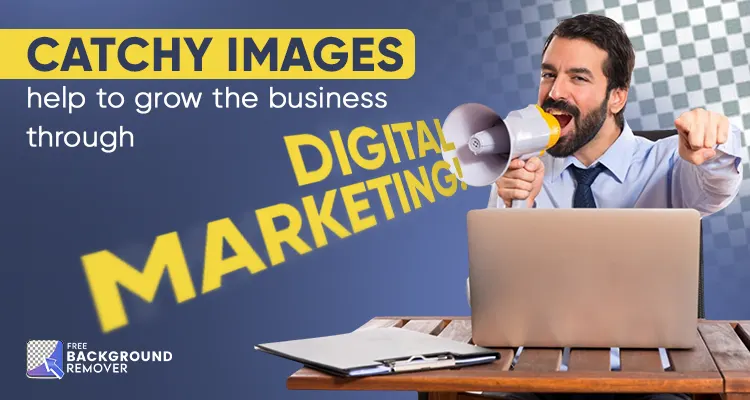 how to catchy images help to grow the business